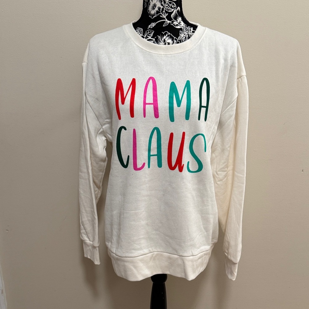 Dec 25th Mama Claus sweatshirt